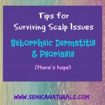 Tips for Surviving Scalp Issues Dermatitis Psoriasis